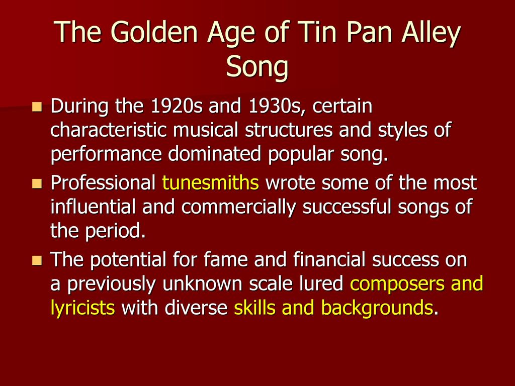 THE GOLDEN AGE OF TIN PAN ALLEY SONG - ppt download