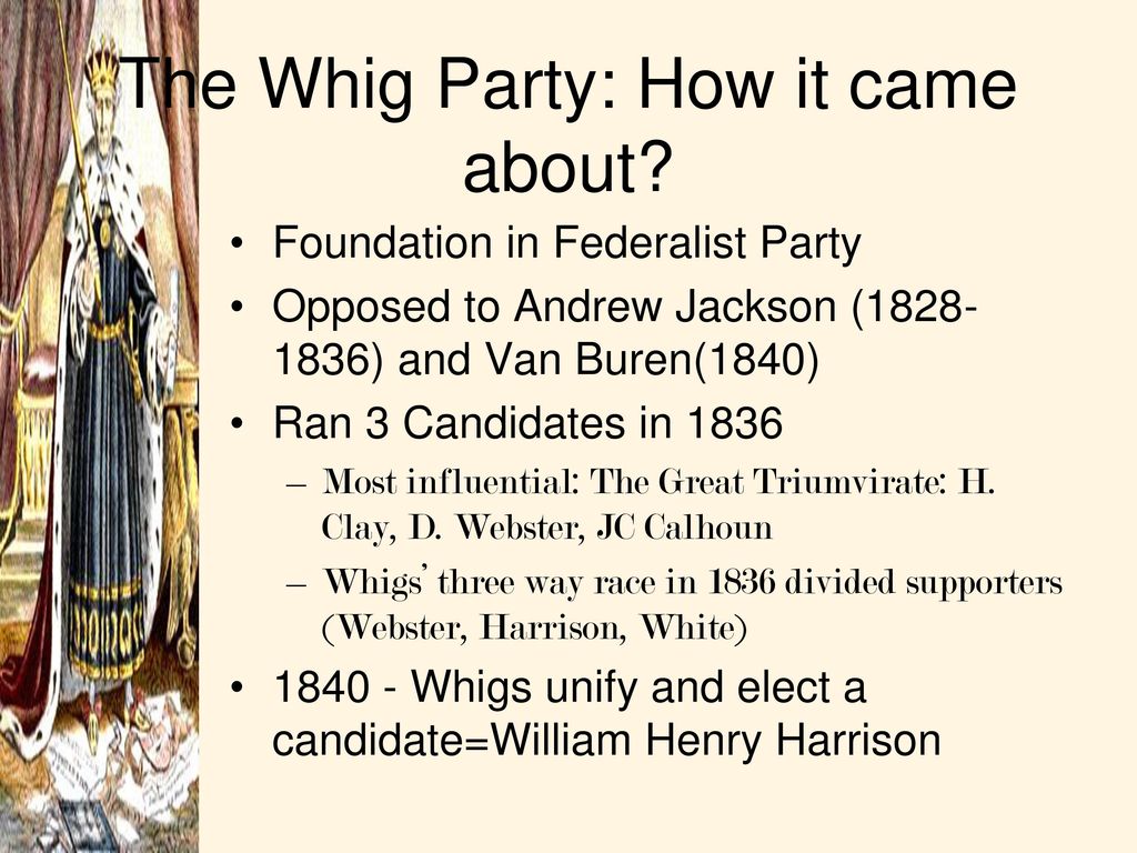 The Whig Party: How it came about