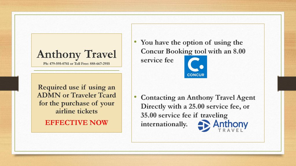 Anthony Travel Ph: or Toll Free: