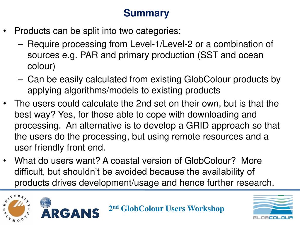 Summary . Products can be split into two categories: