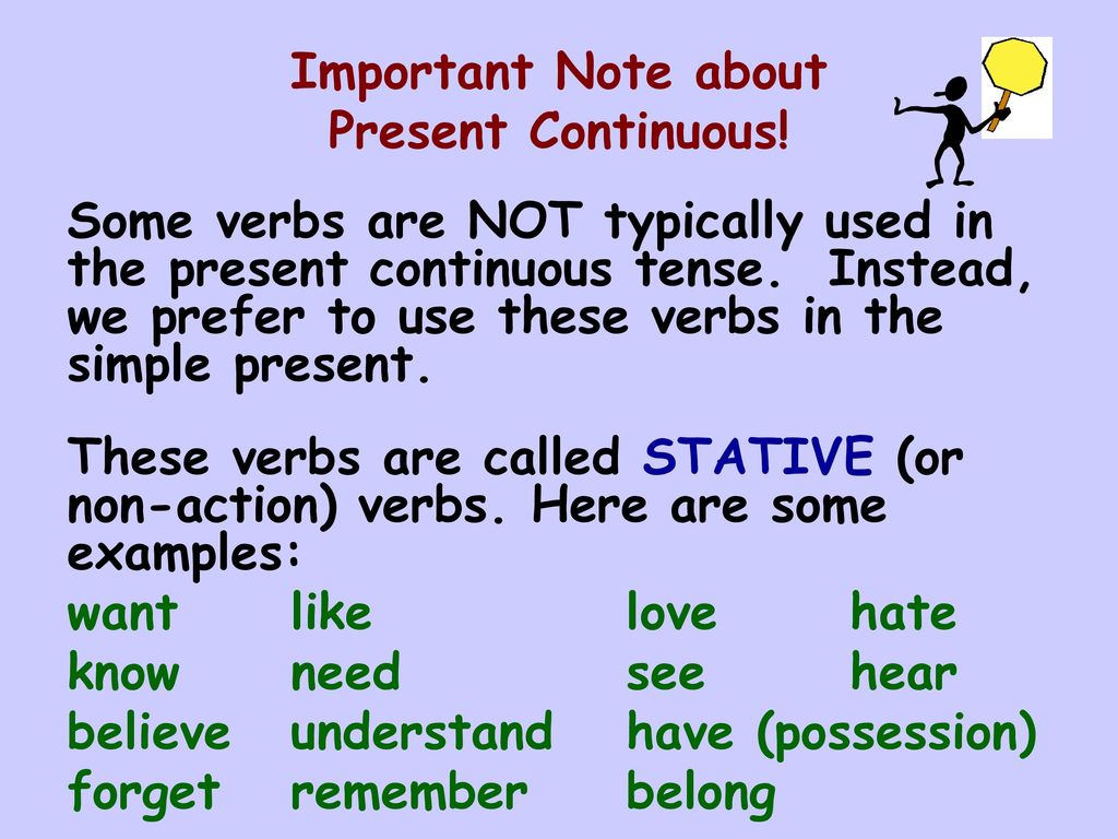 Think в present continuous. Глаголы Stative verbs. State verbs в present Continuous. Present Continuous Stative verbs. Present simple present Continuous.