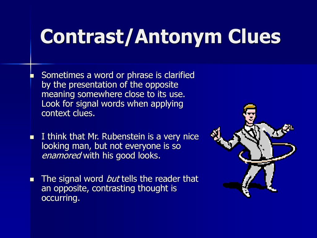 Contrast/Antonym Clues