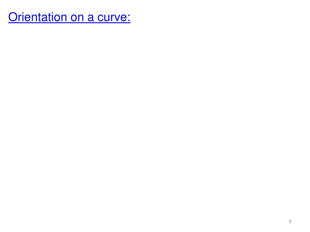 Orientation on a curve: