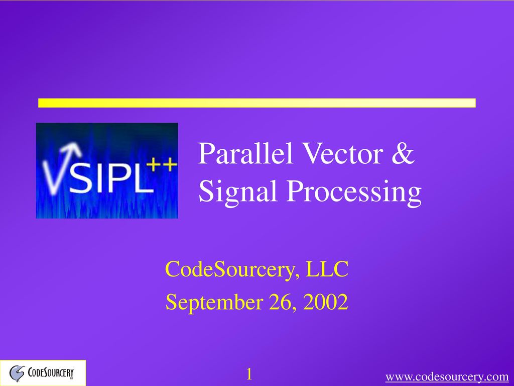 Parallel Vector & Signal Processing - ppt download