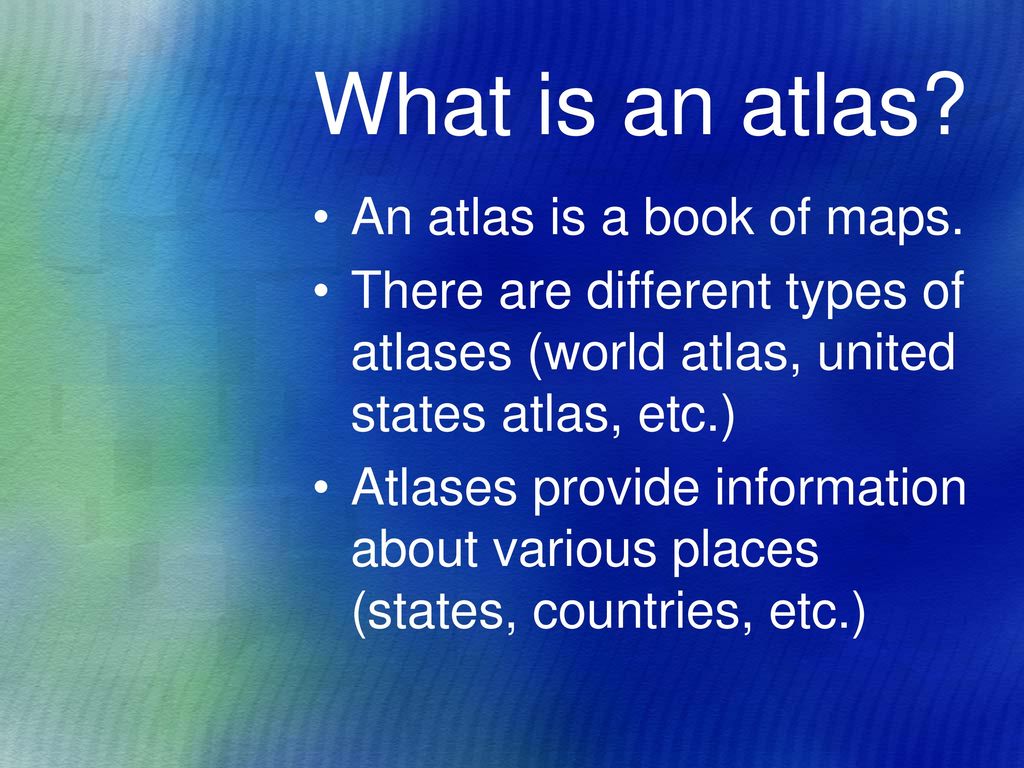 Introduction to atlases ppt download