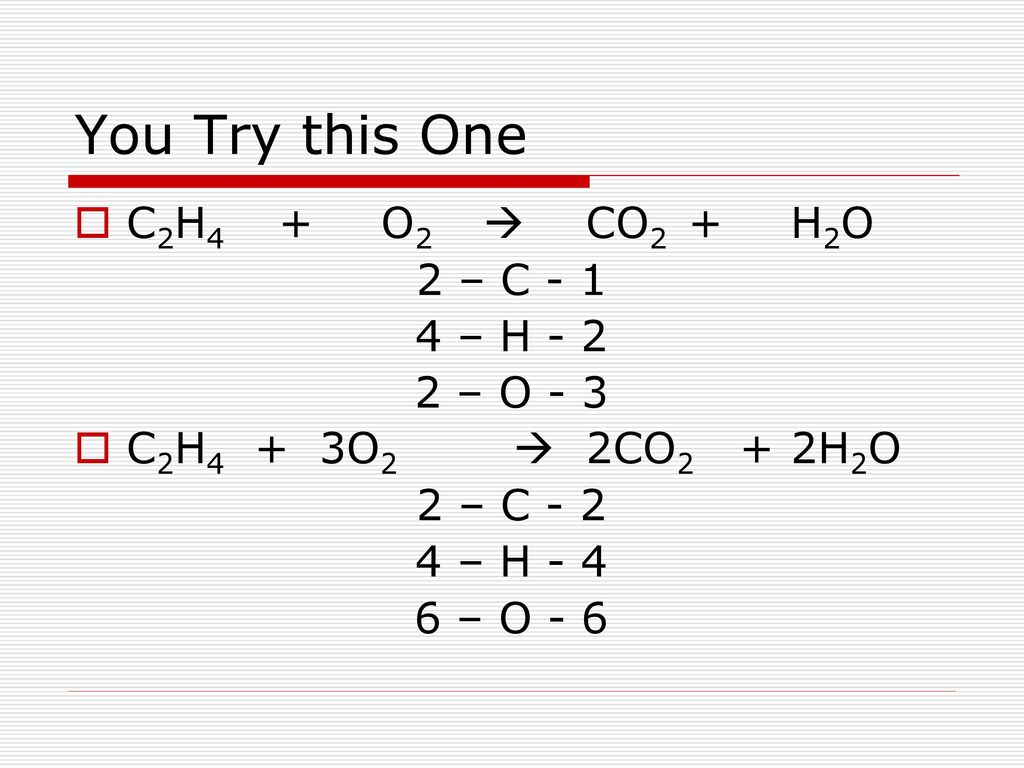 CO2 + H2O 2 - C - 1 4 - h - 2 2 - o - 3.