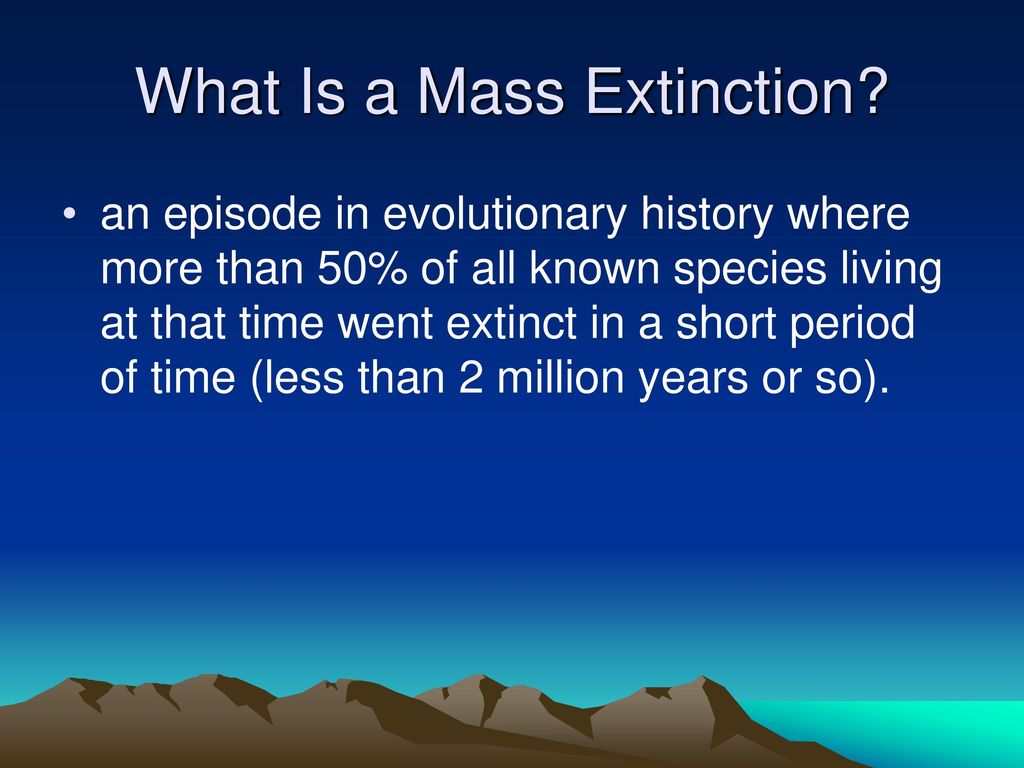 What Is a Mass Extinction