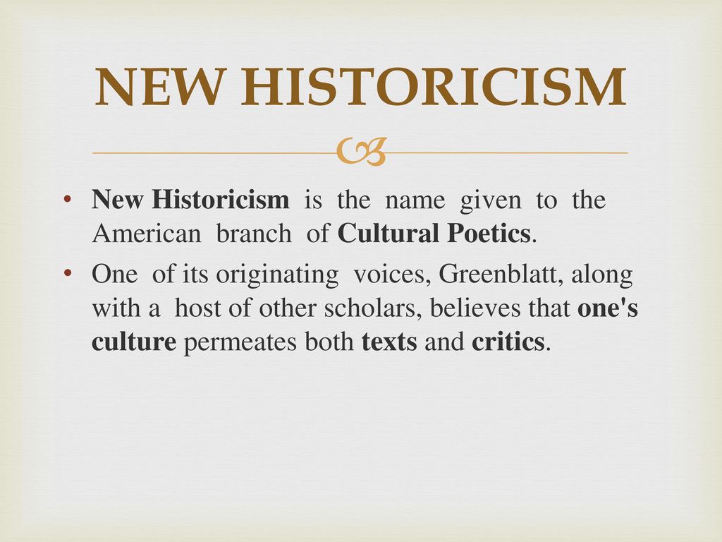 CULTURAL POETICS OR NEW HISTORICISM ppt download