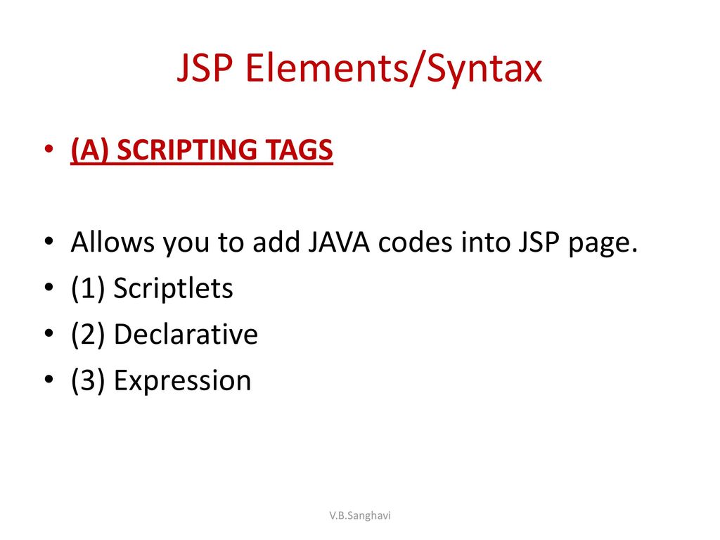JAVA SERVER PAGES V.B.Sanghavi. - ppt download
