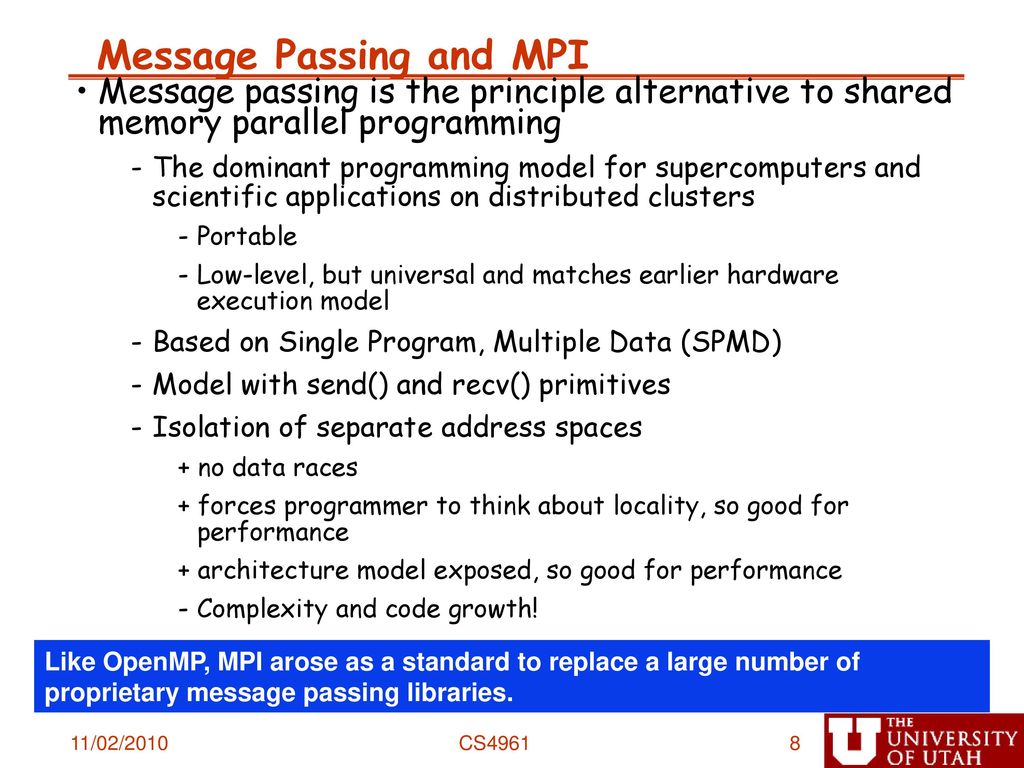 CS4961 Parallel Programming Lecture 18: Introduction to Message Passing ...