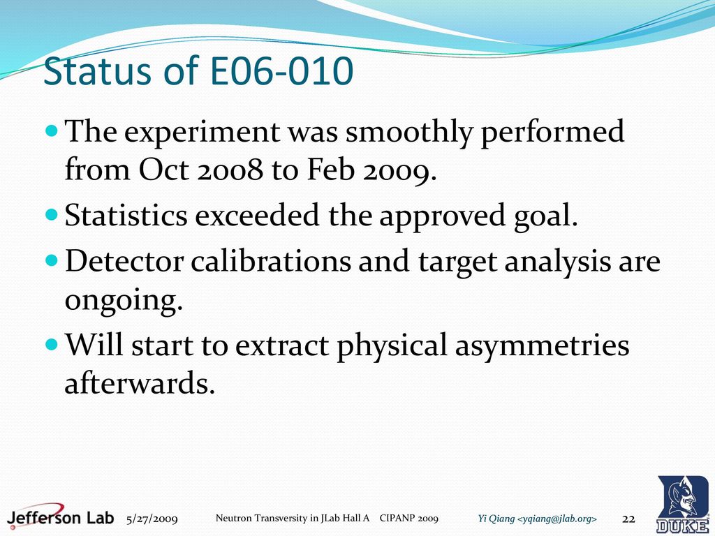 Yi Qiang Duke University for CIPANP 2009 May 27, ppt download