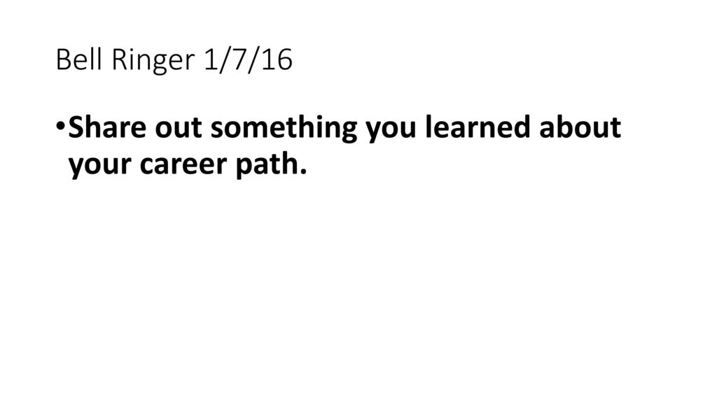 Share out something you learned about your career path.