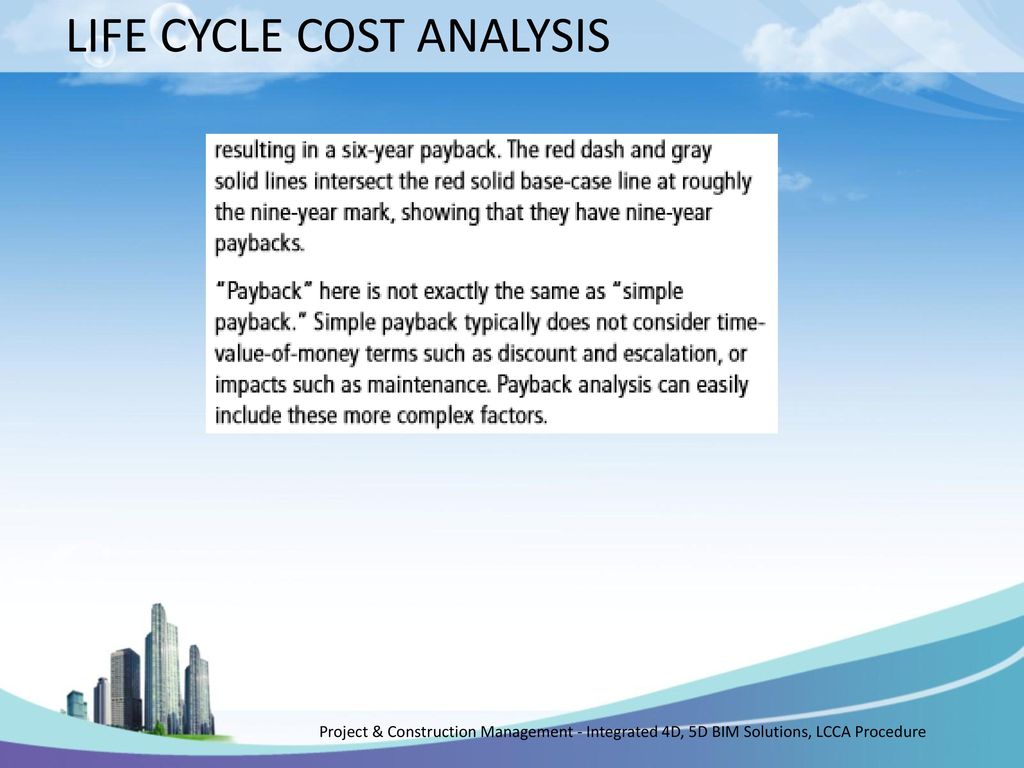 LIFE CYCLE COST ANALYSIS
