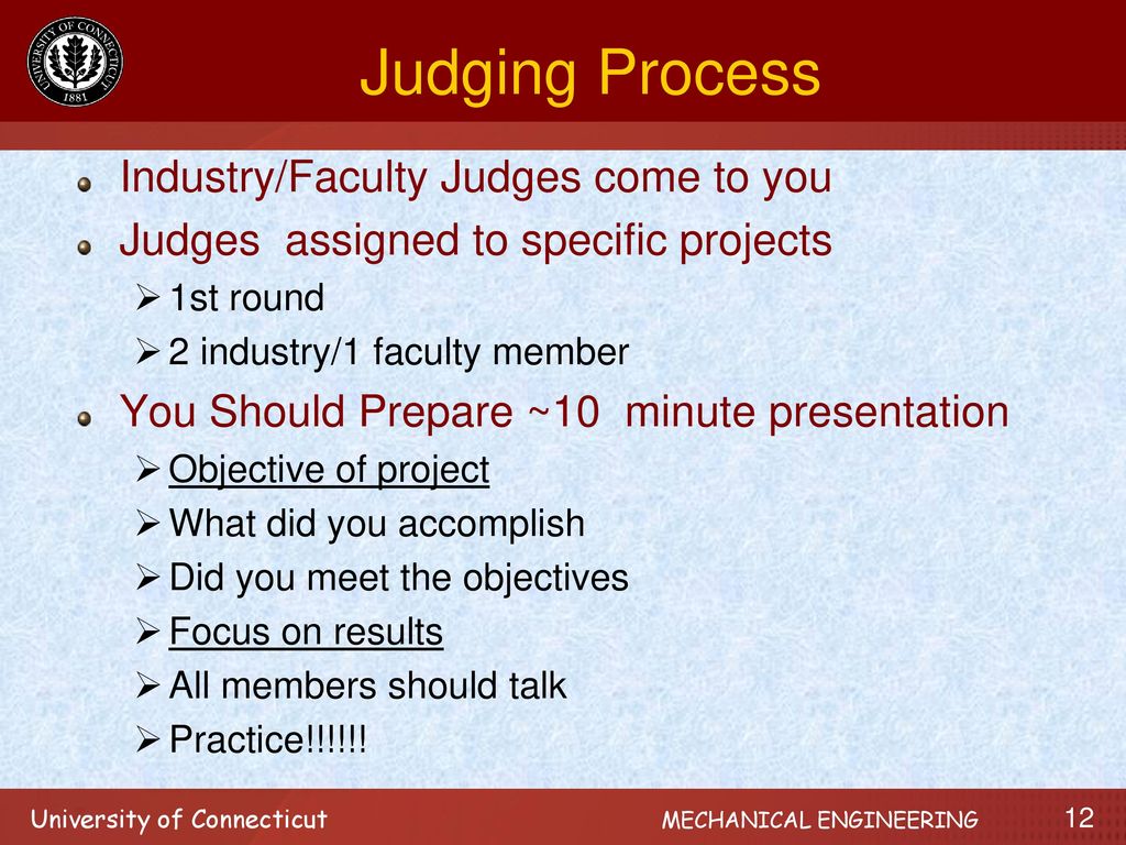Judging Process Industry/Faculty Judges come to you