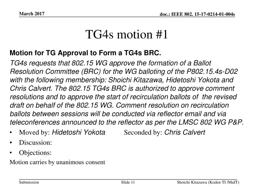 TG4s motion #1 Motion for TG Approval to Form a TG4s BRC.