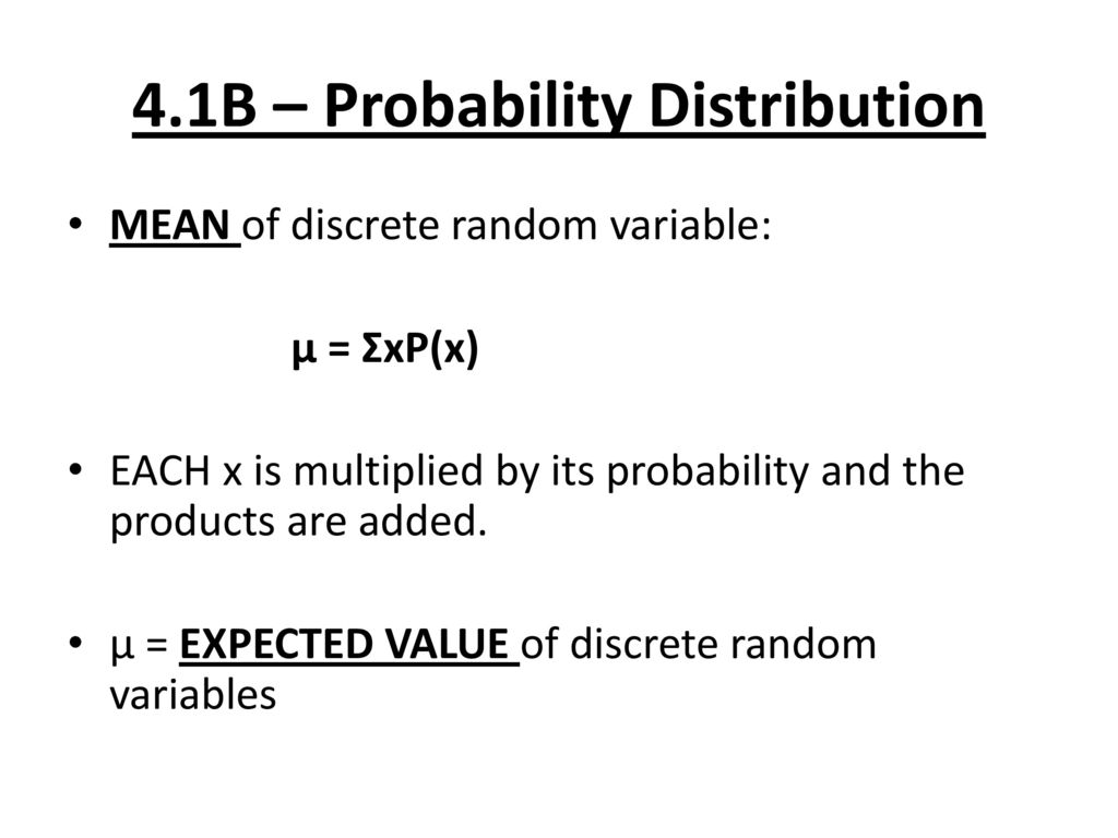 4.1B – Probability Distribution - ppt download