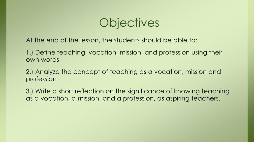 Teaching as a Vocation, Mission, and a Profession - ppt download