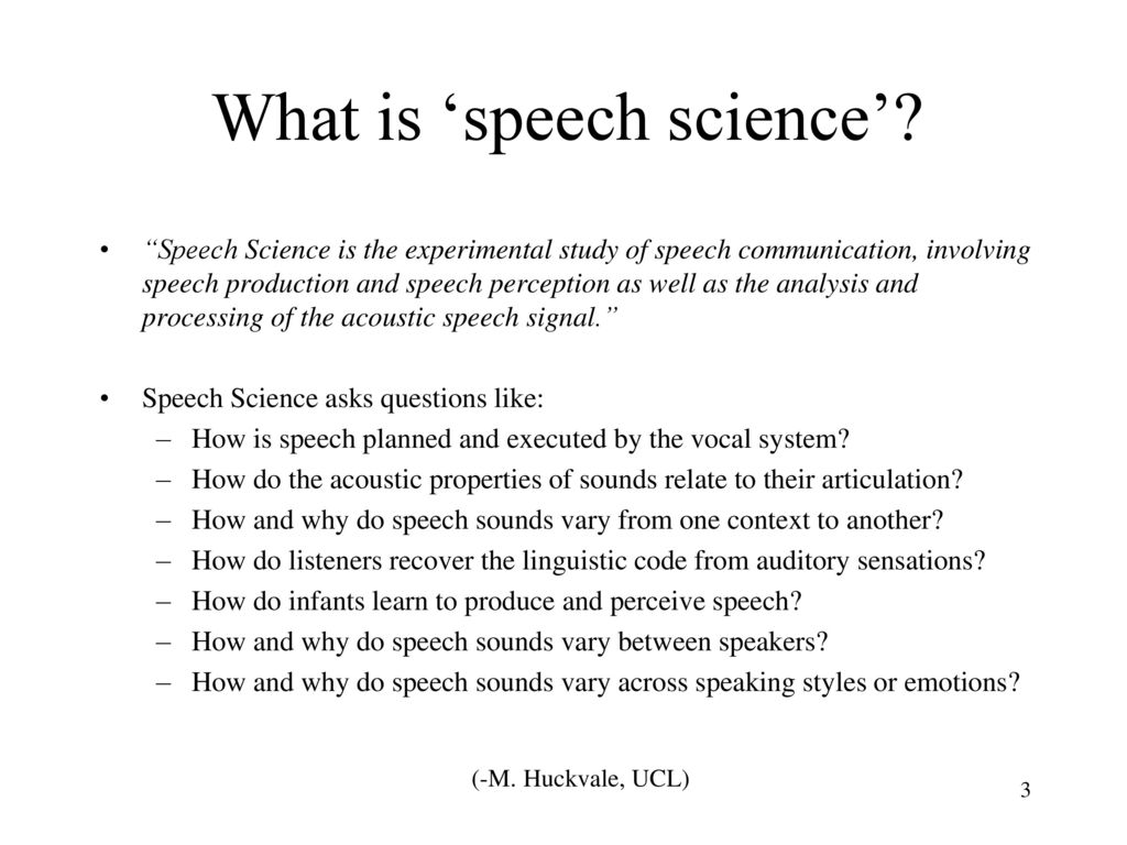 What is ‘speech science’