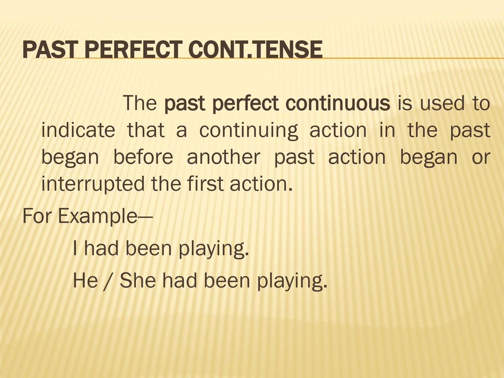 Past Perfect Cont.Tense