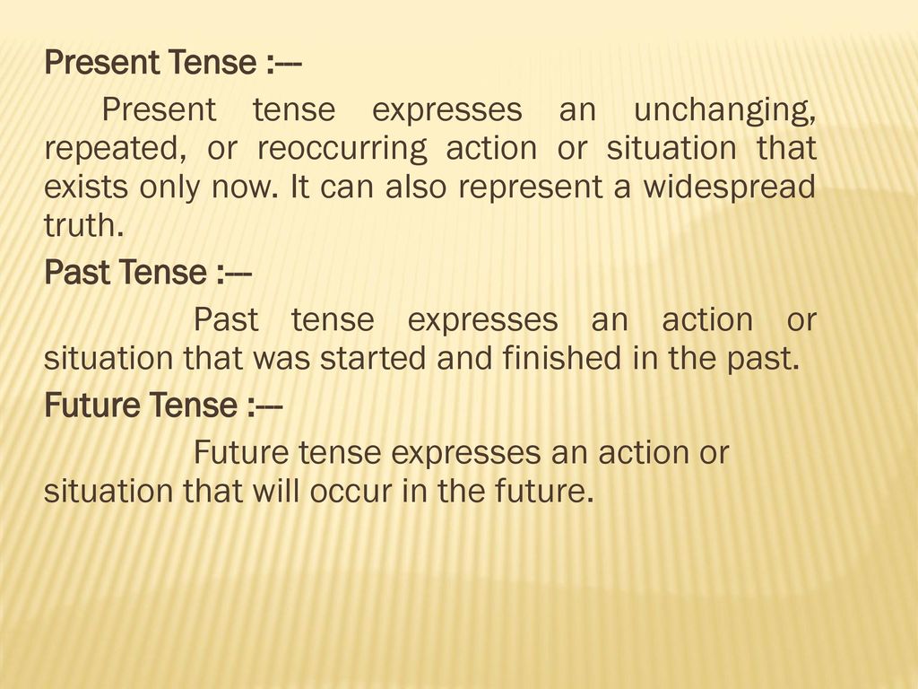 Present Tense :---