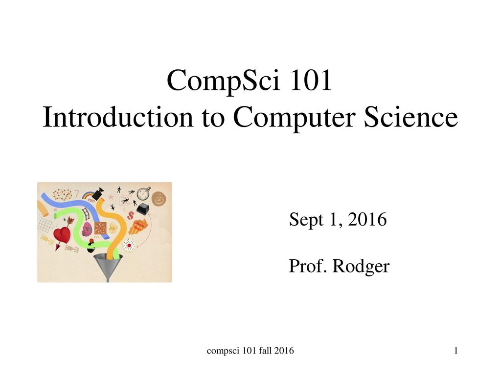CompSci 101 Introduction to Computer Science - ppt download