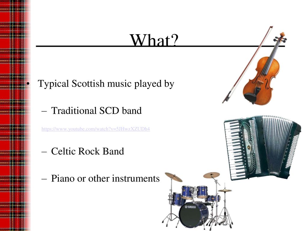 What Typical Scottish music played by Traditional SCD band