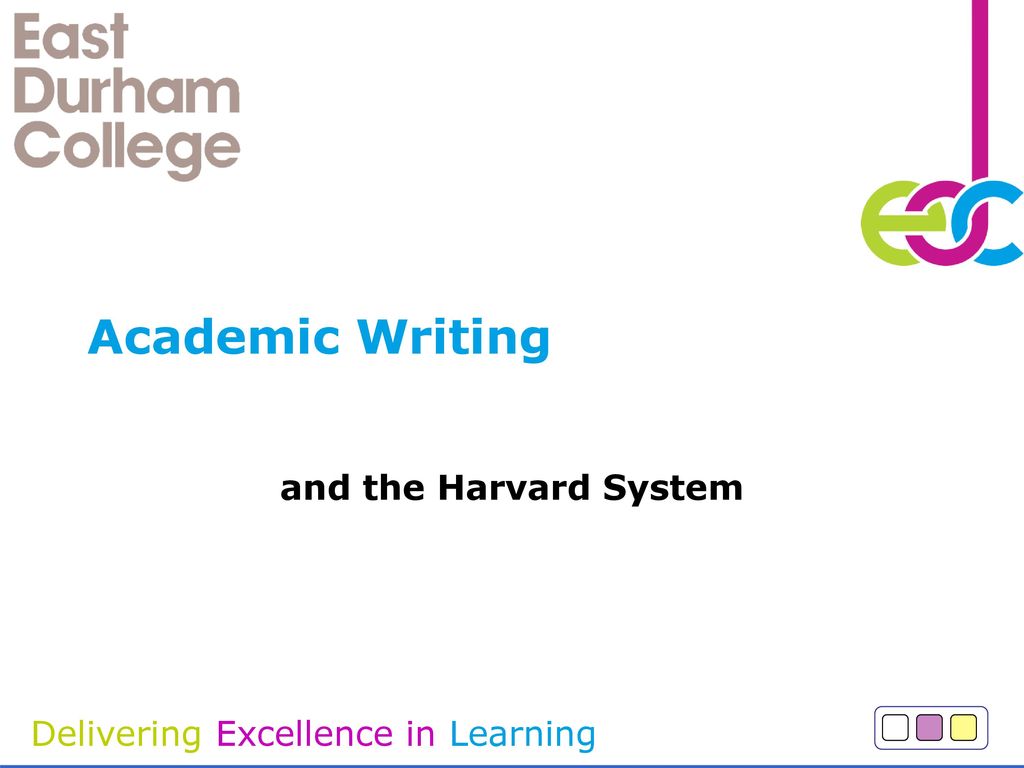 Academic Writing and the Harvard System. - ppt download