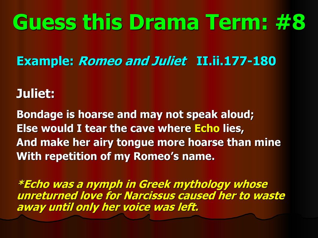 Romeo and Juliet Guess the Drama Term!. - ppt download