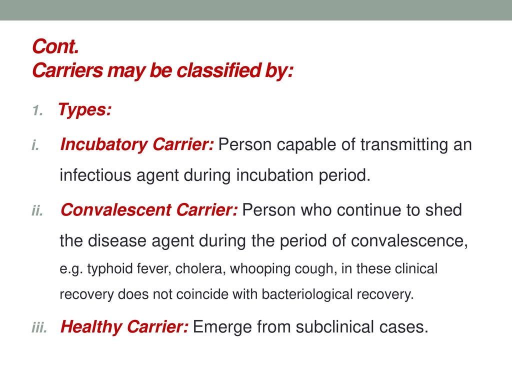 Cont. Carriers may be classified by: