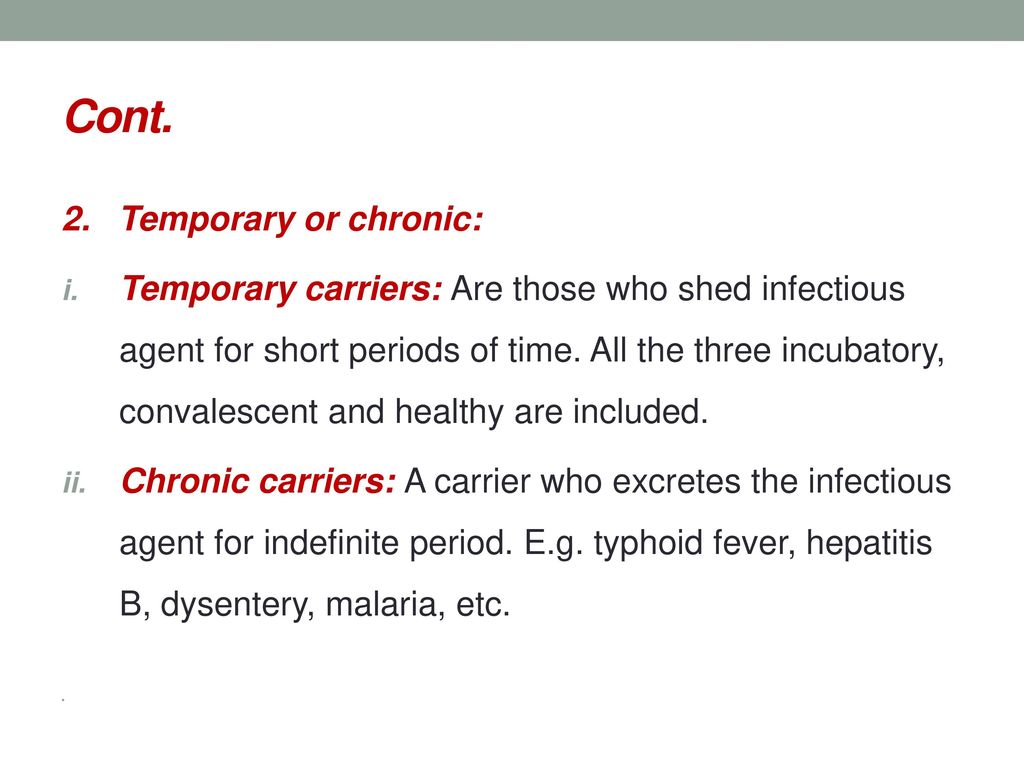 Cont. 2. Temporary or chronic: