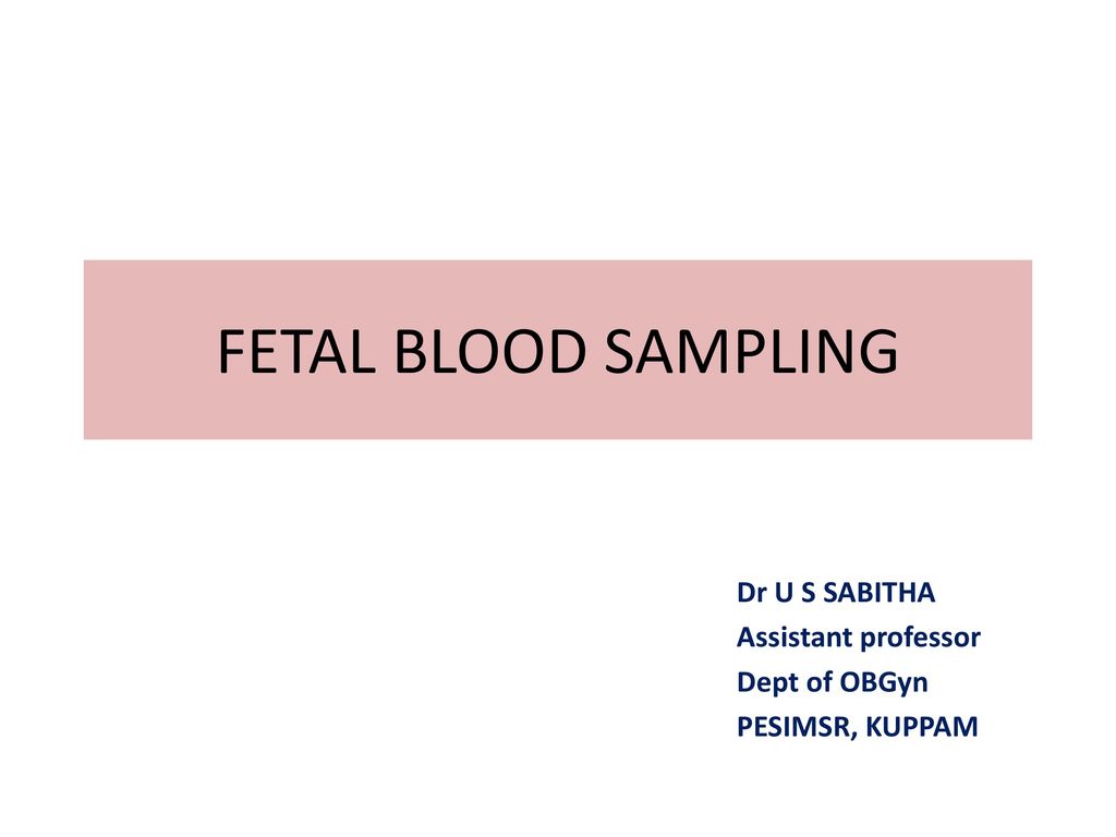 Dr u s sabitha assistant professor dept of obgyn pesimsr kuppam ppt