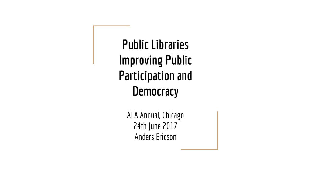 Public Libraries Improving Public Participation and Democracy
