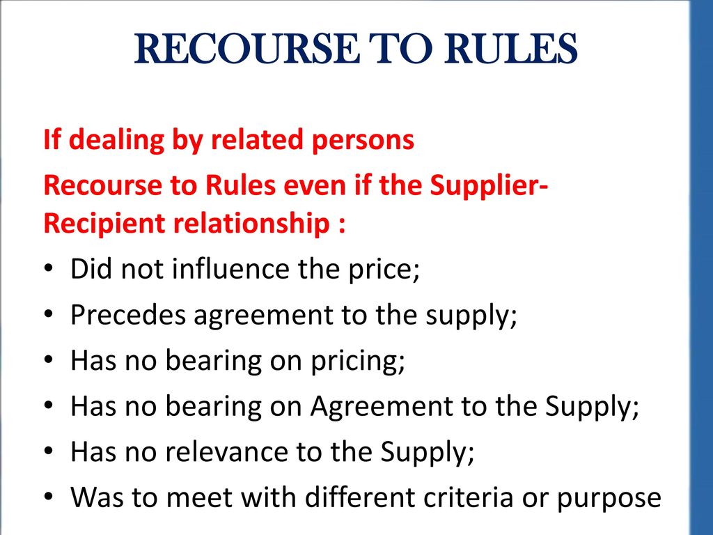 RECOURSE TO RULES If dealing by related persons