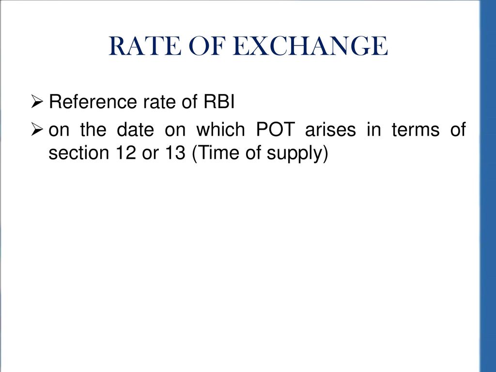 RATE OF EXCHANGE Reference rate of RBI
