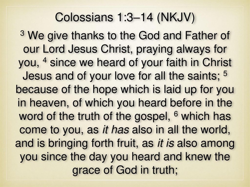 Colossians 1:3–14 (NKJV)