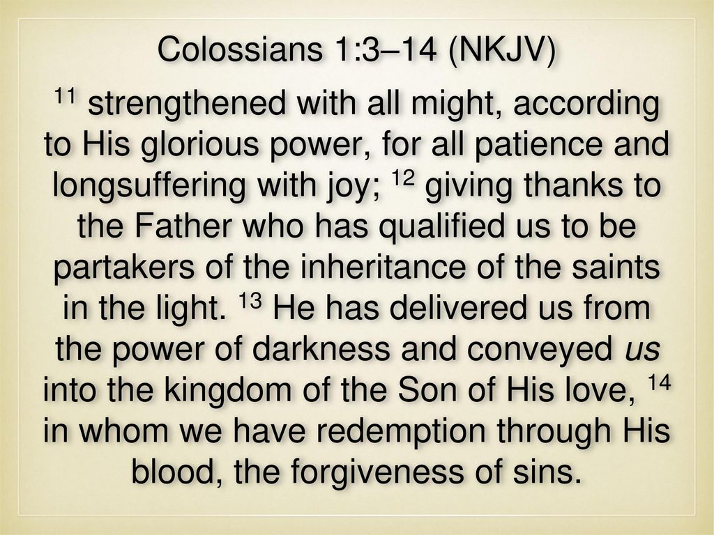Colossians 1:3–14 (NKJV)