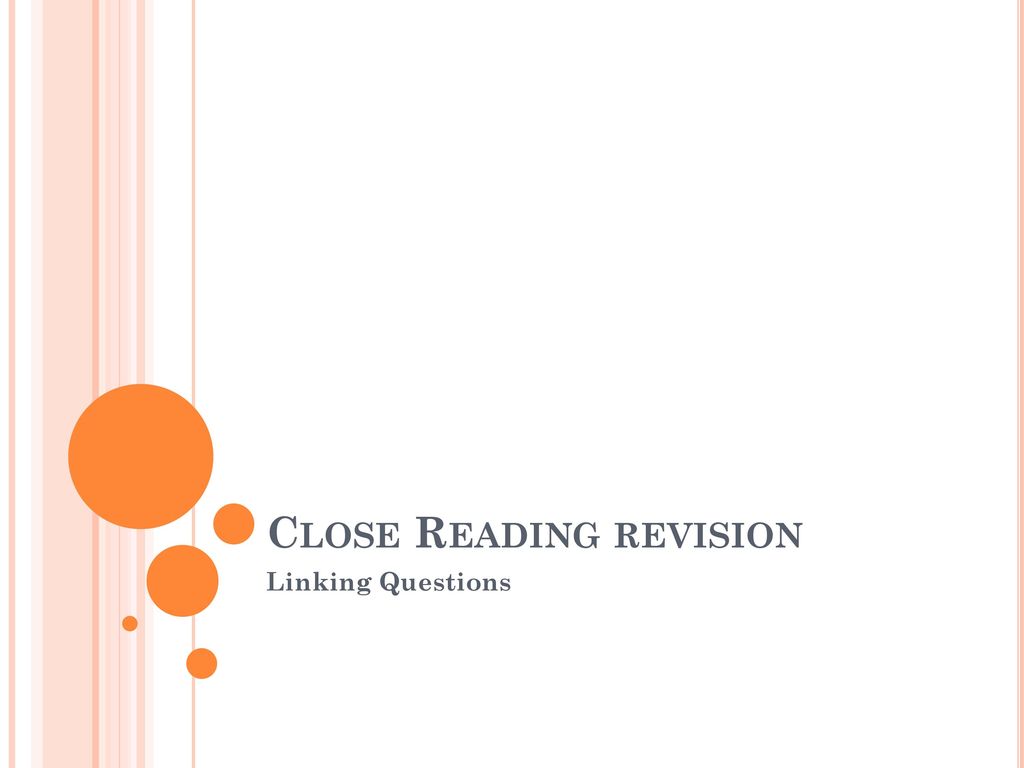 Close Reading revision - ppt download