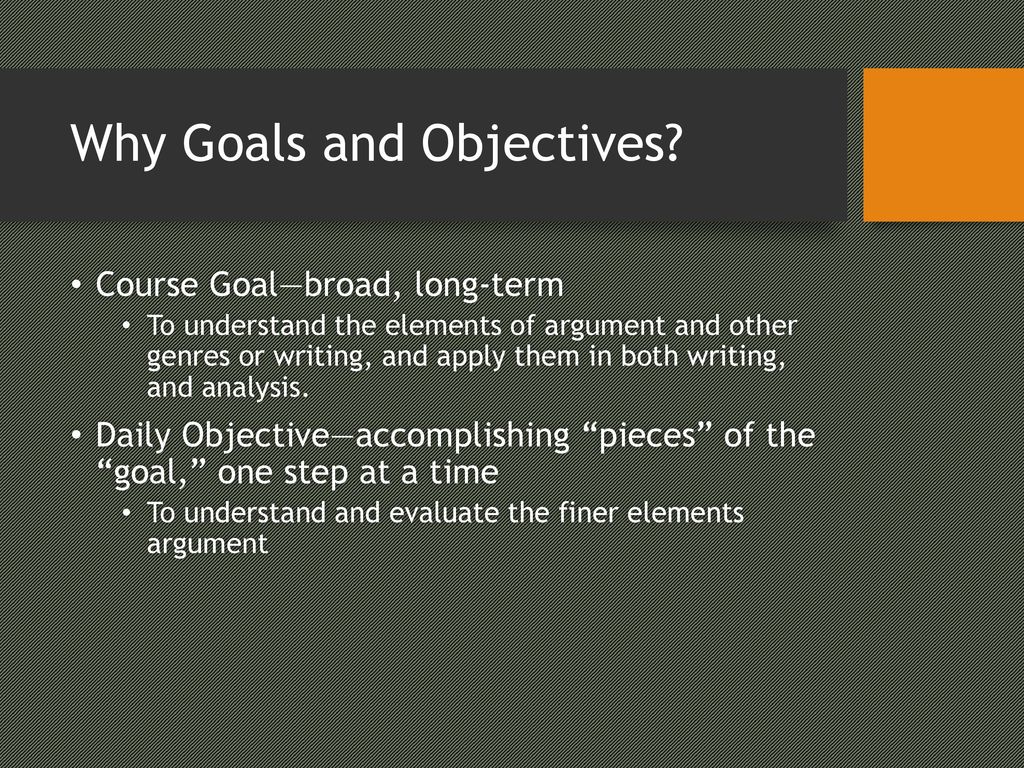 Why Goals and Objectives