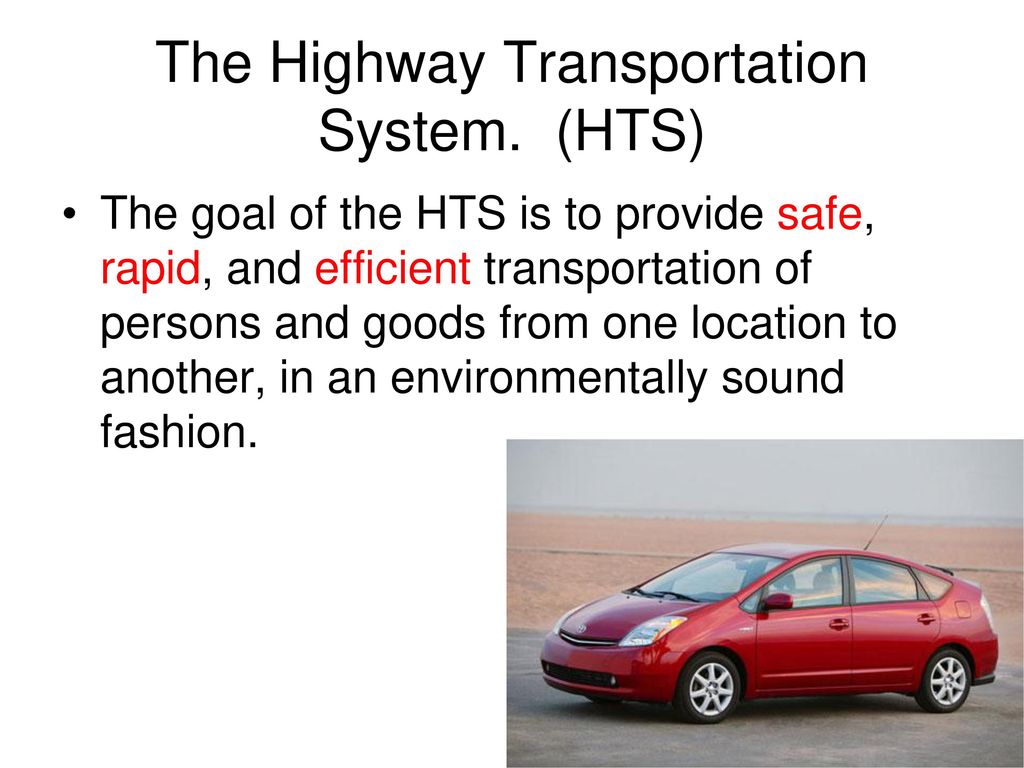 The Highway Transportation System. (HTS)