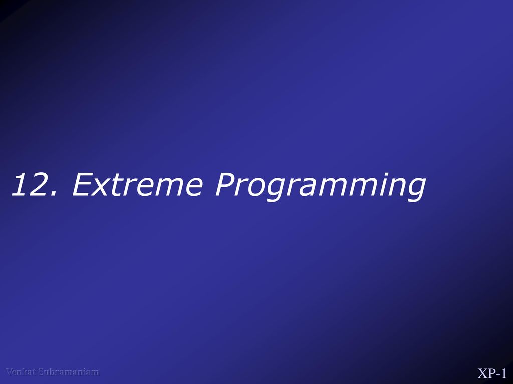 Extreme Programming. - ppt download