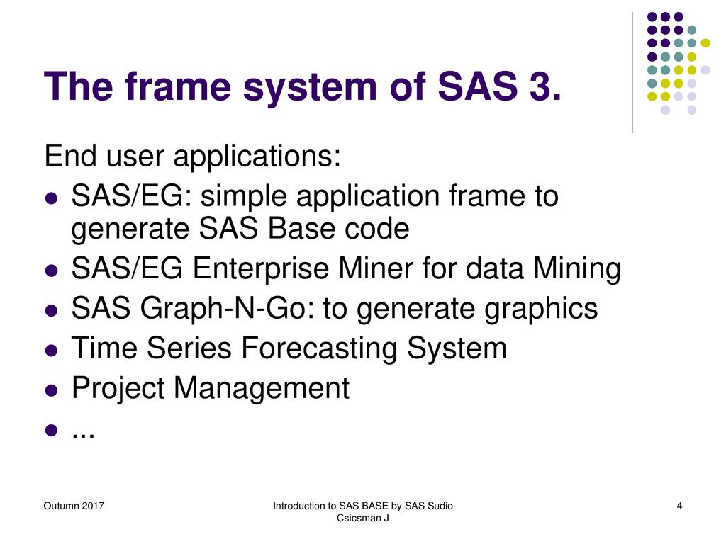 Introduction to SAS Base (using SAS Studio) - ppt download