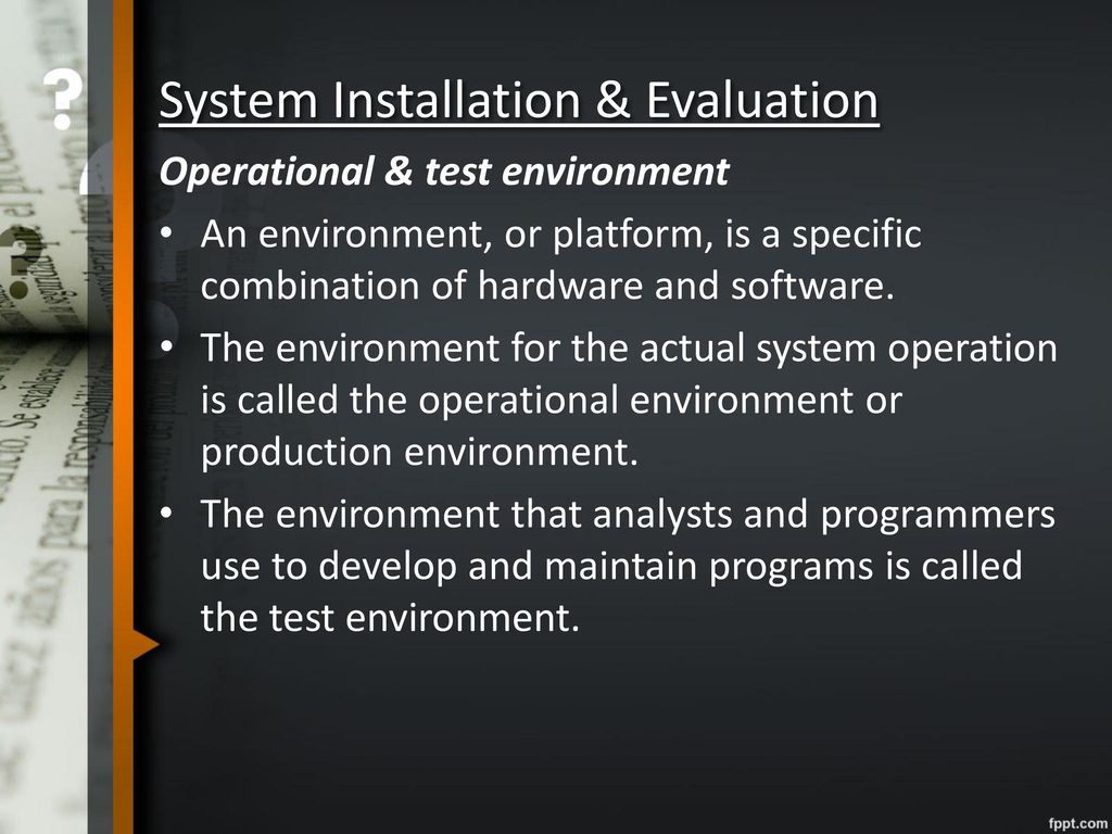 System Installation & Evaluation