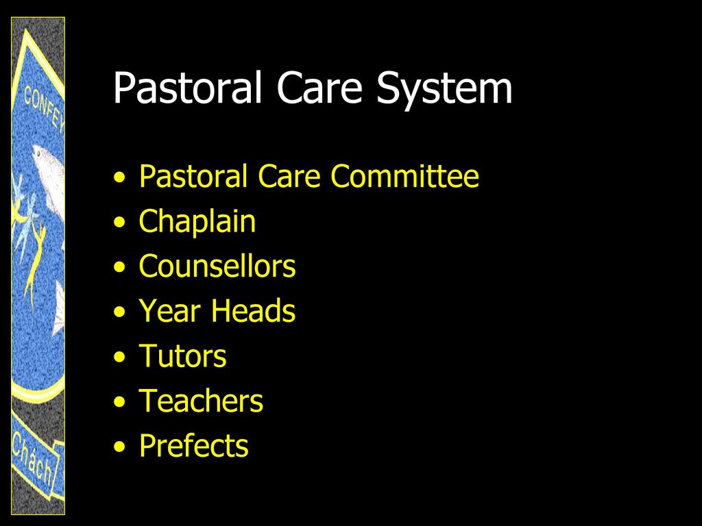 Pastoral Care System Pastoral Care Committee Chaplain Counsellors