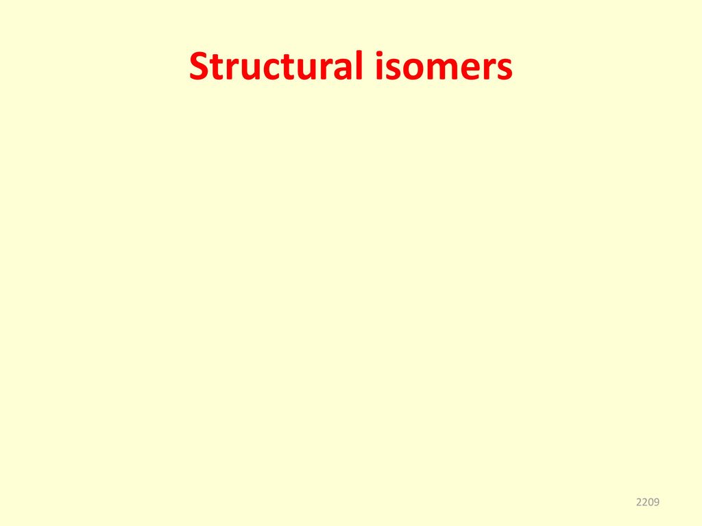 Structural isomers