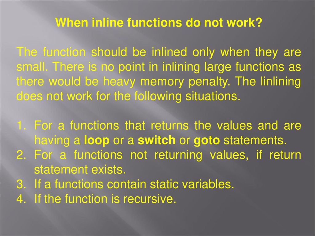 When inline functions do not work