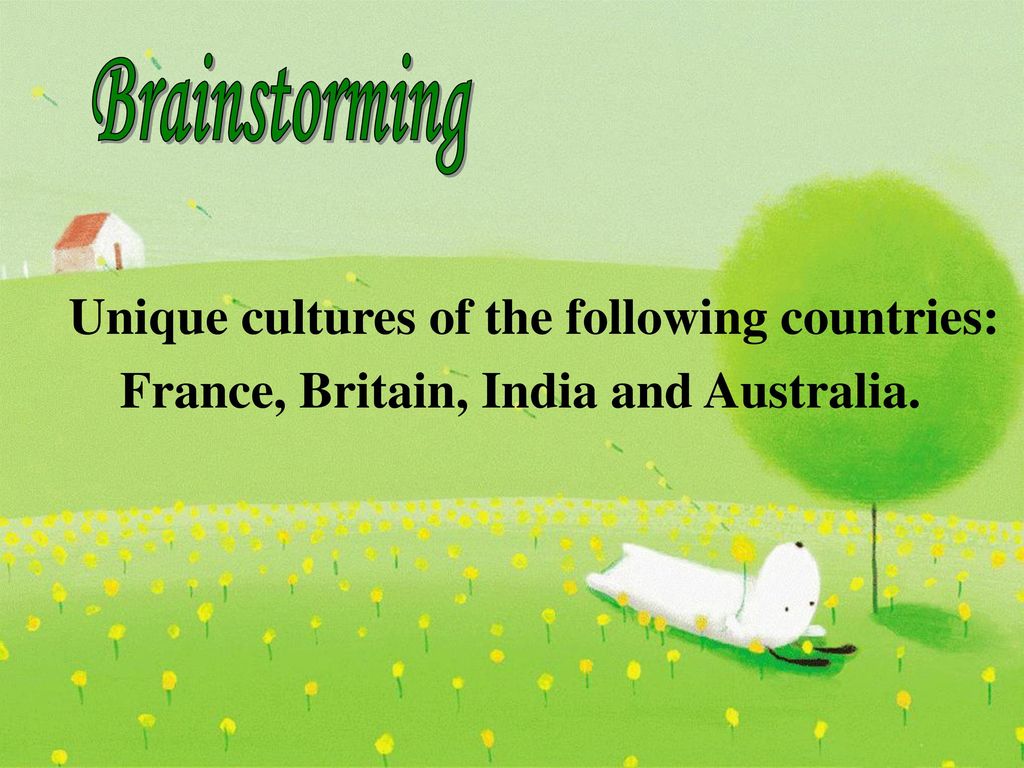 Unique cultures of the following countries:
