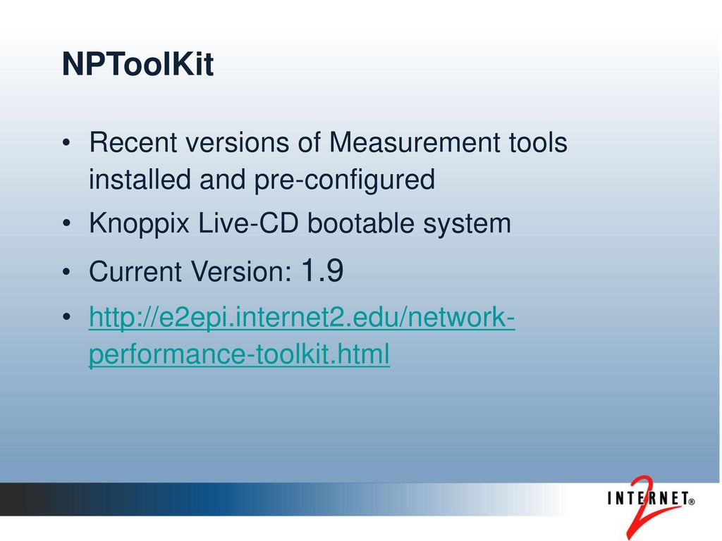 NPToolKit Recent versions of Measurement tools installed and pre-configured. Knoppix Live-CD bootable system.