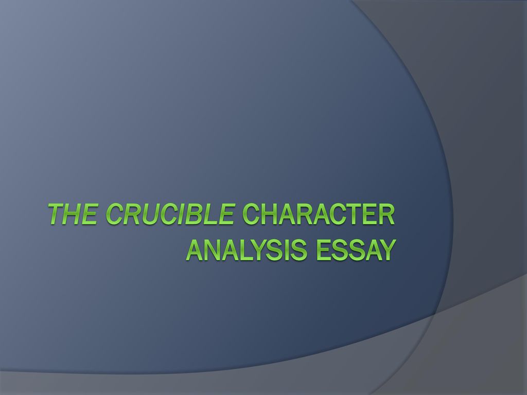 crucible character essay