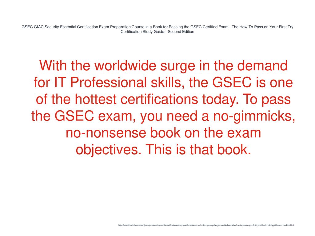 GSEC GIAC Security Essential Certification Exam Preparation Course in a  Book for Passing the GSEC Certified Exam - The How To Pass on Your First  Try Certification. - ppt download