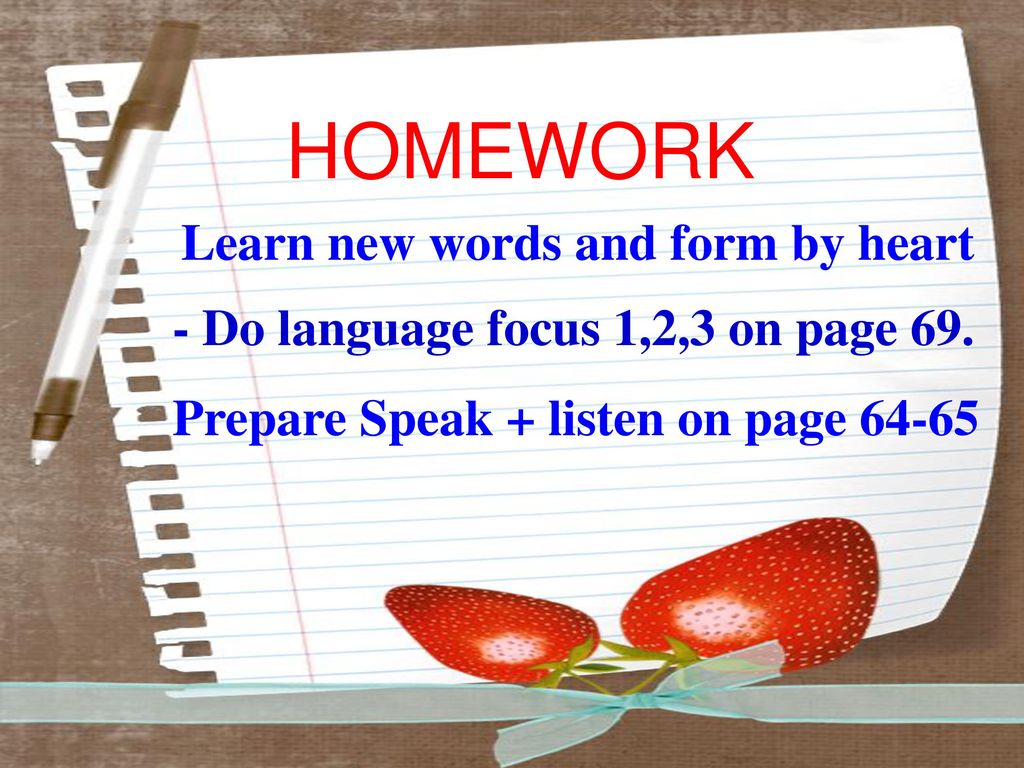 HOMEWORK Learn new words and form by heart